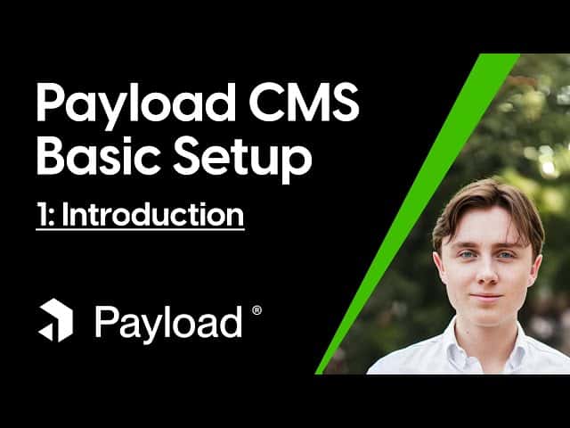 Payload CMS Basic Setup Part 1: Introduction 
