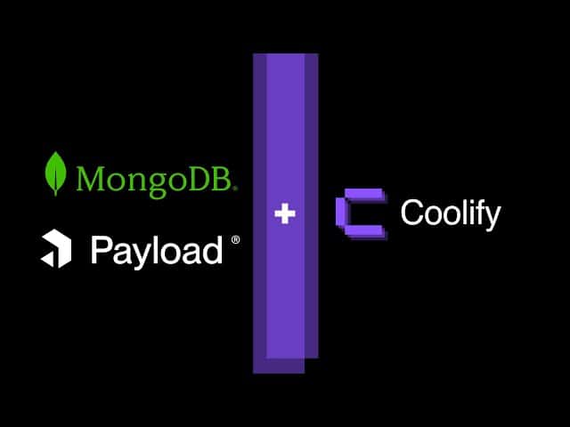 Deploy Payload CMS with MongoDB on Coolify: Affordable self-hosting with full GDPR compliance and data control.