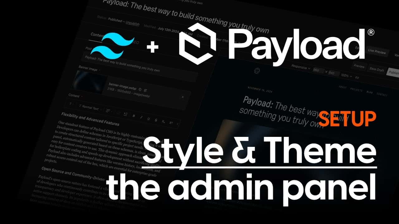 Thumbnail for video to style the Payload admin panel